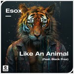 cover: Black Prez|Esox - Like An Animal (Extended Mix)