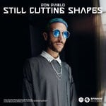 cover: Don Diablo - Still Cutting Shapes (Extended Mix)