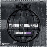 cover: Daveartt - Yo Quiero Una Nena (Mariana BO Remix) [Extended Mix]