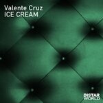 cover: Valente Cruz - Ice Cream