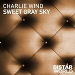 cover: Charlie Wind - Sweet Gray Sky