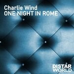 cover: Charlie Wind - One Night In Rome