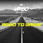 cover: Mr Virgo - The Road To Grime