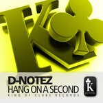 cover: D-Notez - Hang On A Second