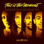 cover: Laigor|Gerolamo Sacco|Valentina Chiurlia|Miraloop Hearts|Devon Miles - This Is The Moment (Miraloop Party)