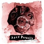 cover: Apex Parasite - Everybody Should Be Punished