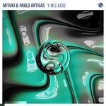 cover: Miyuki|Pablo Artigas - Y M C Acid