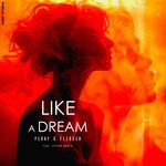 cover: Perry & Fledger - Like A Dream