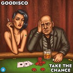 cover: GooDisco - Take The Chance