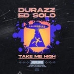 cover: Durazz|Ed Solo - Take Me High