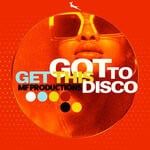 cover: MF Productions - Got To Get This Disco