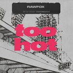 cover: Rawfox - Too Hot