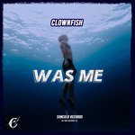 cover: Clownfish - Was Me