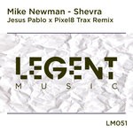 cover: Mike Newman - Shevra (Jesus Pablo X Pixel8 Trax Remix)