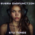 cover: Stu Tones - Every Dysfunction