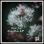 cover: Mok Jay - Old Man EP