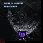 cover: Surge In Madness - Hanged Man (Original Mix)