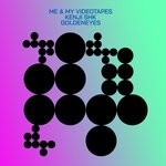 cover: Kenji Shk|Me & My Videotapes - Goldeneyes