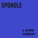 cover: H. Anthony Hildebrand - Spongle