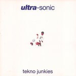 cover: Ultra-Sonic - Tekno Junkies