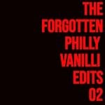 cover: Philly Vanilli - The Forgotten Edits 02