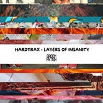 cover: HardtraX - Layers Of Insanity