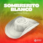 cover: Gianluca Vacchi|Martina Camargo - Sombrerito Blanco (Extended Mix)