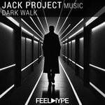 cover: Jack Project Music - Dark Walk