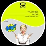 cover: Tyler Coey - Give Me