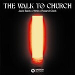 cover: Roland Clark|Wh0|Jack Back - The Walk To Church (Extended Mix)