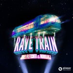 cover: Joel Fletcher|MorganJ - Rave Train (Extended Mix)