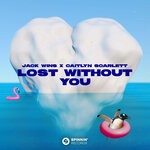 cover: Jack Wins|Caitlyn Scarlett - Lost Without You (Extended Mix)