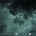 cover: Seyamu - Raining Day