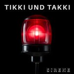 cover: Hans Hund|TIKKI & TAKKI - Sirene