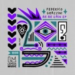 cover: Federico Grazzini - Ah Ah Gain (Extended Mixes)