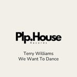 cover: Terry Williams - We Want To Dance