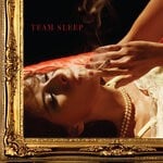 cover: Team Sleep - Team Sleep (Deluxe Edition)