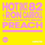 cover: Hot Since 82|Ron Carroll - Preach