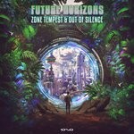 cover: Zone Tempest|Out Of Silence - Future Horizons