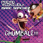 cover: Pedro Valenzuela|Isaac Sanchez - Chumbale!!!