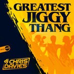 cover: DJ Chris Davies - Greatest Jiggy Thang