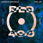 cover: Marcin Skutela - Hol Up