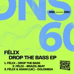 cover: Felix (UK) - Drop The Bass EP