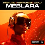 cover: Alberto Jimenez|DJ Wally|GreenFlamez - Meblara