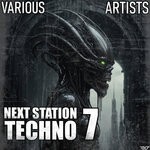 cover: Various - Next Station: Techno, Vol 7