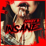 cover: Mikey B - Insane