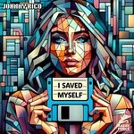 cover: Johnny Rico - I Saved Myself