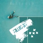 cover: Hatfield - Falling Off