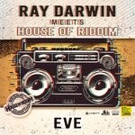 cover: House of Riddim|Ray Darwin - Eve (20 Years)