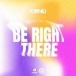 cover: KYANU - Be Right There